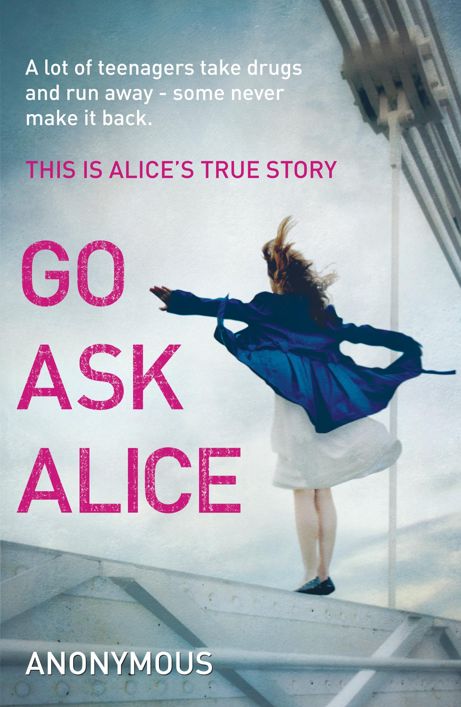 Go Ask Alice / Anonymous / Taschenbuch / B-format paperback / 176 S. / Englisch / 2011 / Random House UK Ltd / EAN 9780099557494 - Anonymous