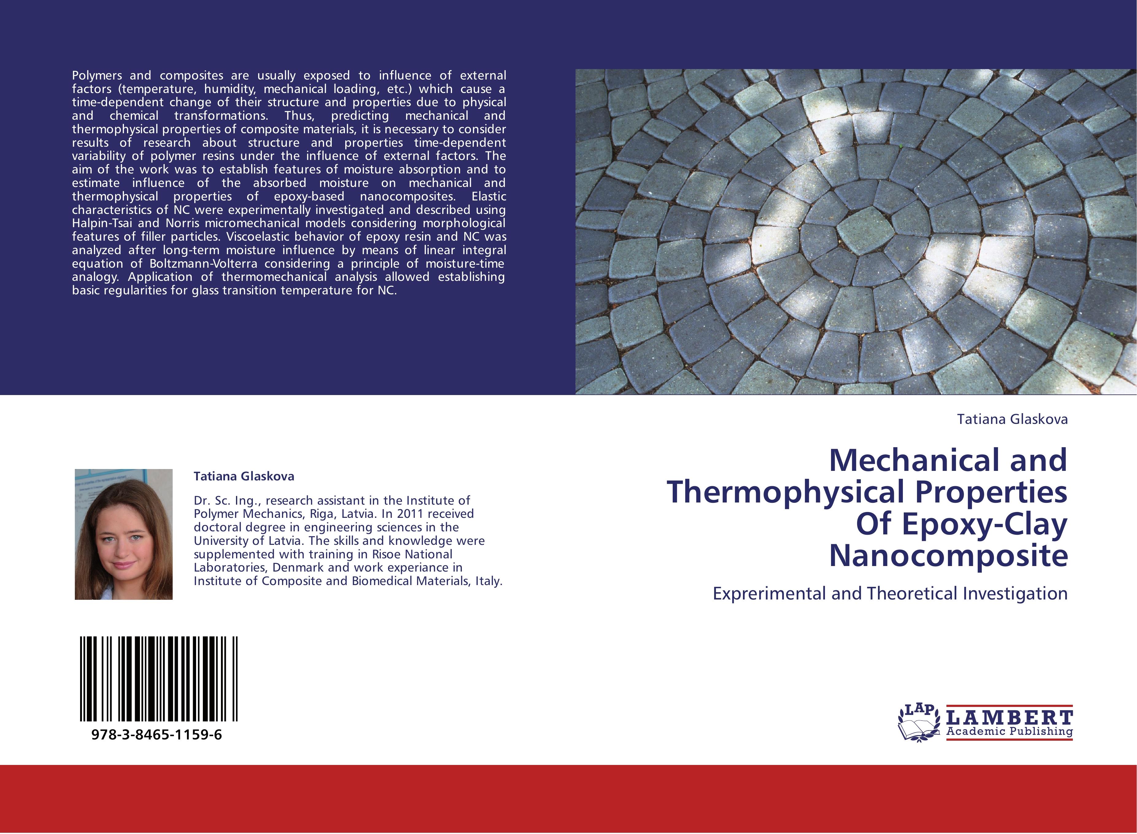 Mechanical and Thermophysical Properties Of Epoxy-Clay Nanocomposite / Exprerimental and Theoretical Investigation / Tatiana Glaskova / Taschenbuch / Paperback / 60 S. / Englisch / 2011 - Glaskova, Tatiana
