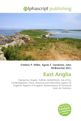 East Anglia / Frederic P. Miller (u. a.) / Taschenbuch / Englisch / Alphascript Publishing / EAN 9786130692896 - Miller, Frederic P.