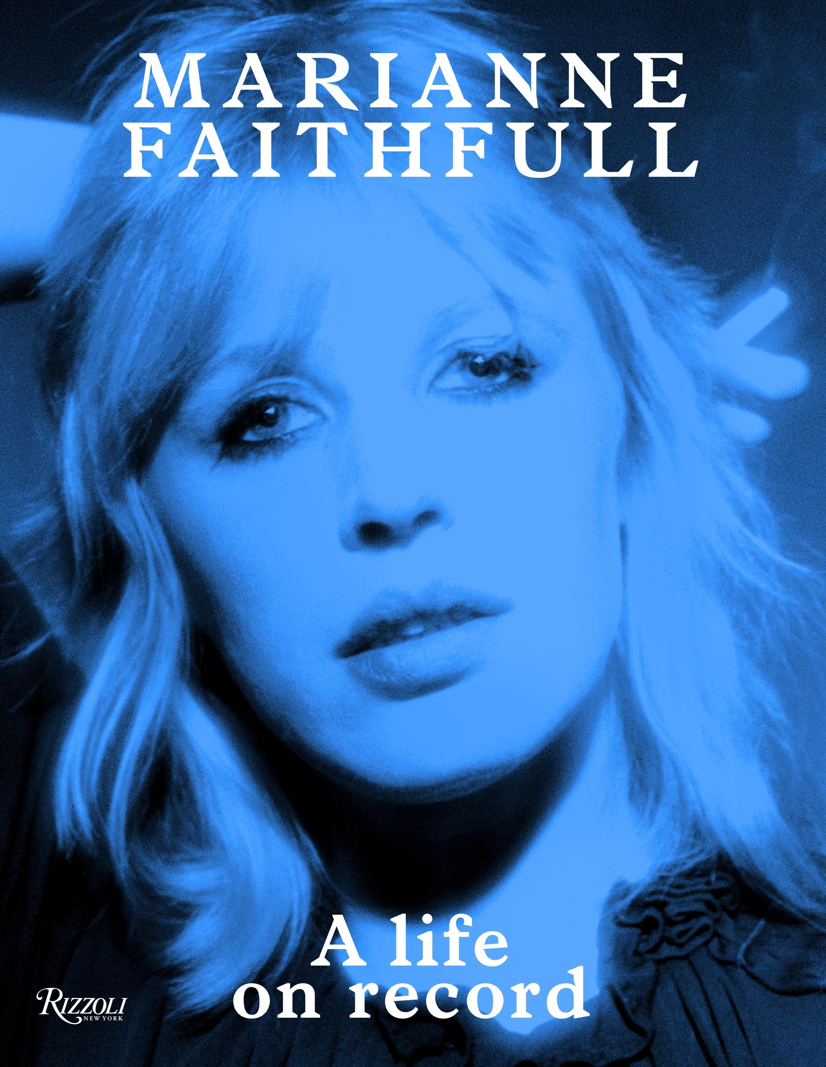 Marianne Faithfull: A Life on Record / Marianne Faithfull / Buch / Einband - fest (Hardcover) / Englisch / 2014 / Rizzoli International Publications / EAN 9780847843596 - Faithfull, Marianne