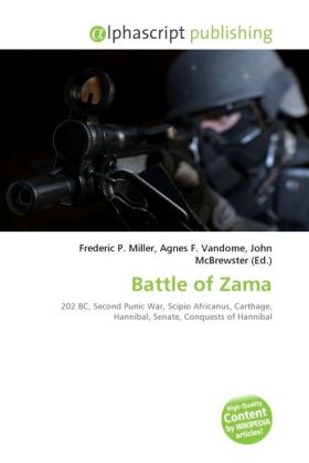 Battle of Zama / Frederic P. Miller (u. a.) / Taschenbuch / Englisch / Alphascript Publishing / EAN 9786130658496 - Miller, Frederic P.