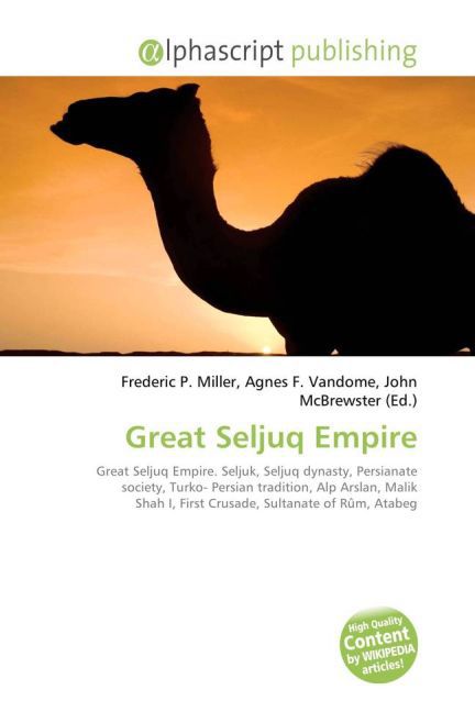 Great Seljuq Empire / Frederic P. Miller (u. a.) / Taschenbuch / Englisch / Alphascript Publishing / EAN 9786130075897 - Miller, Frederic P.