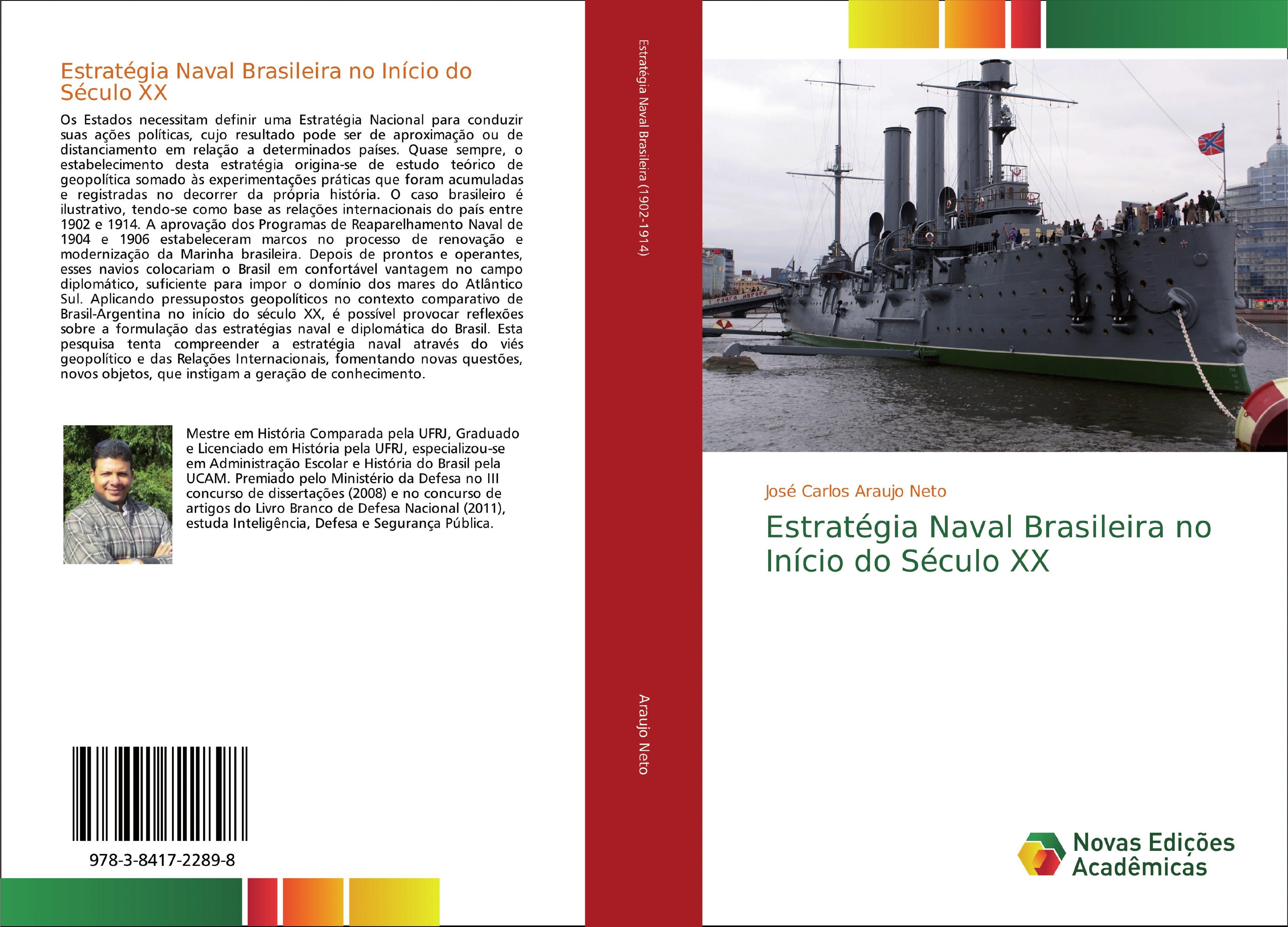 Estratégia Naval Brasileira no Início do Século XX  José Carlos Araujo Neto  Taschenbuch  Paperback  Portugiesisch  2020 - Araujo Neto, José Carlos