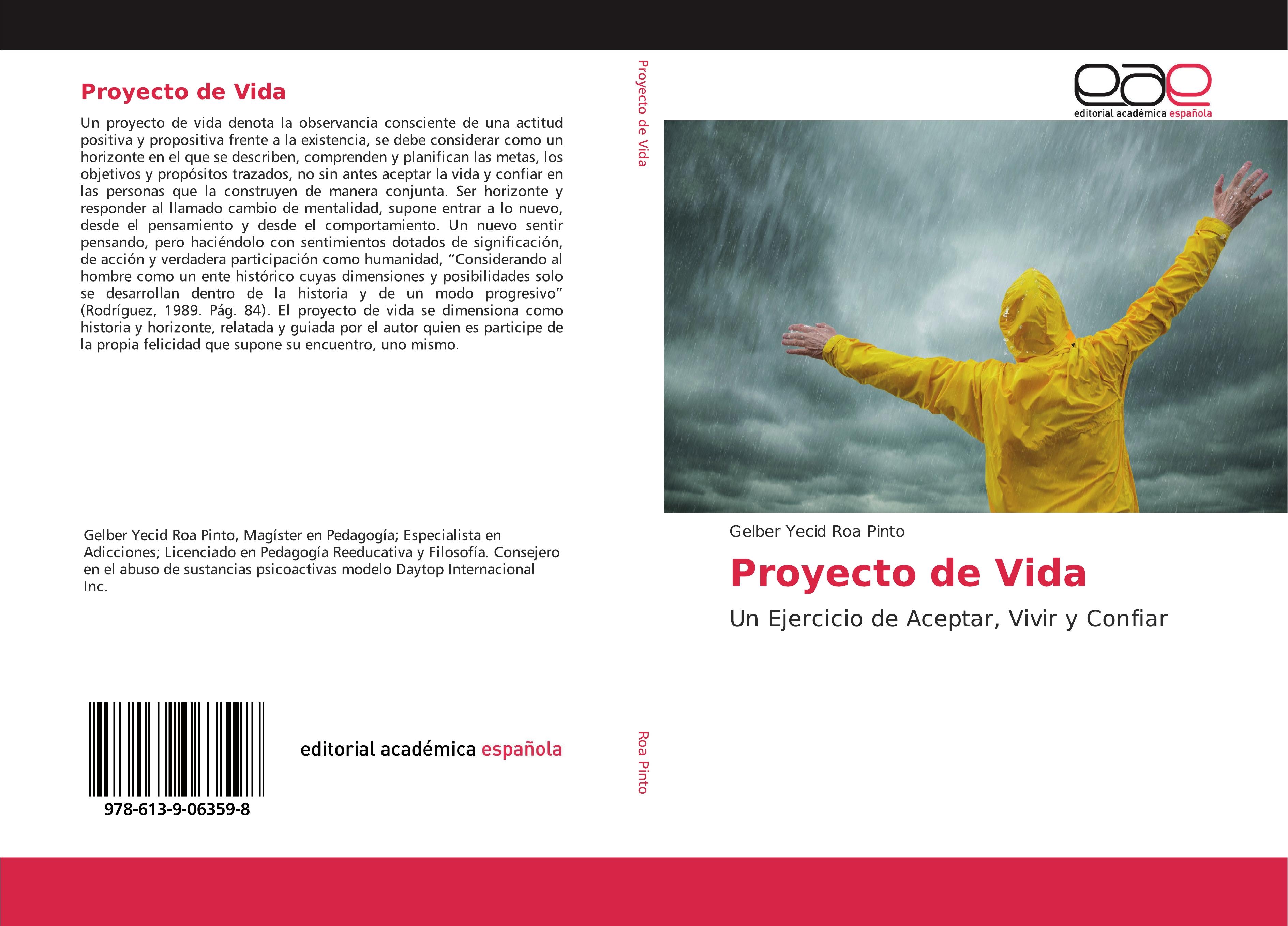 Proyecto de Vida / Un Ejercicio de Aceptar, Vivir y Confiar / Gelber Yecid Roa Pinto / Taschenbuch / Paperback / Spanisch / 2018 / Editorial Académica Española / EAN 9786139063598 - Roa Pinto, Gelber Yecid