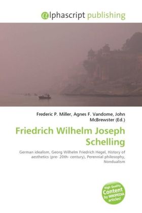 Friedrich Wilhelm Joseph Schelling / Frederic P. Miller (u. a.) / Taschenbuch / Englisch / Alphascript Publishing / EAN 9786130279998 - Miller, Frederic P.