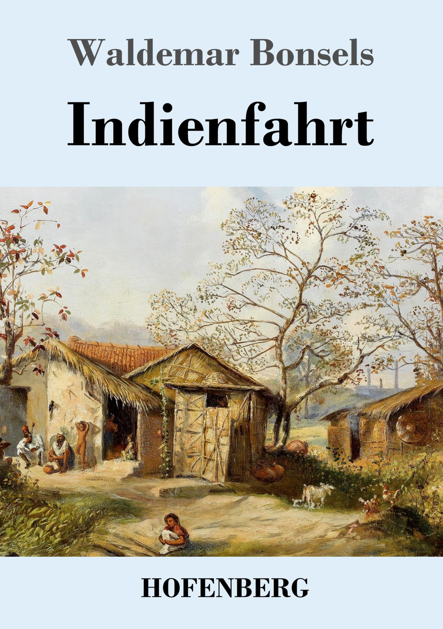Indienfahrt / Waldemar Bonsels / Taschenbuch / Paperback / 188 S. / Deutsch / 2023 / Hofenberg / EAN 9783743746299 - Bonsels, Waldemar